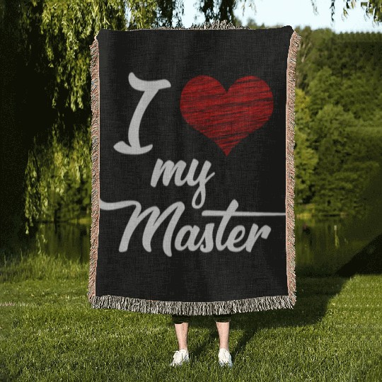 I love my Master BDSM Submissive Sub Slave gift Woven Blankets