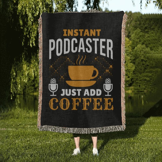 Podcaster Coffee Podcasting Caffeine Microphone Woven Blankets