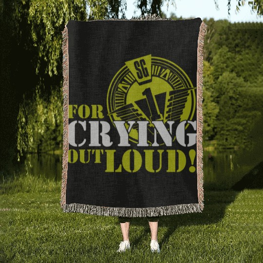 Stargate SG1 O Neill For Crying Out Loud Quote TV Woven Blankets