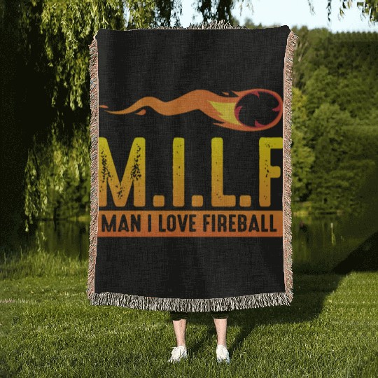 MILF Man I Love Fireball Funny ambiguous Woven Blankets