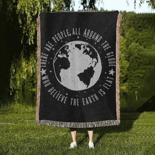 Flat earth: There are People ALL AROUND THE GLOBE Woven Blankets