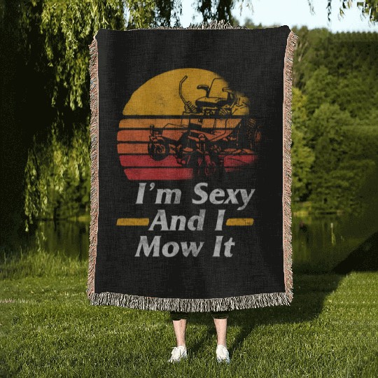 Vintage I'm Sexy And I Mow It Lawn Mower Woven Blankets