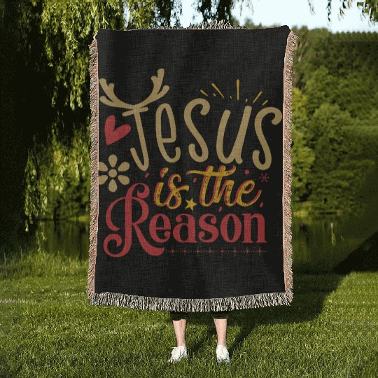 Jesus Is The Reason Christmas Holiday Religious Woven Blankets