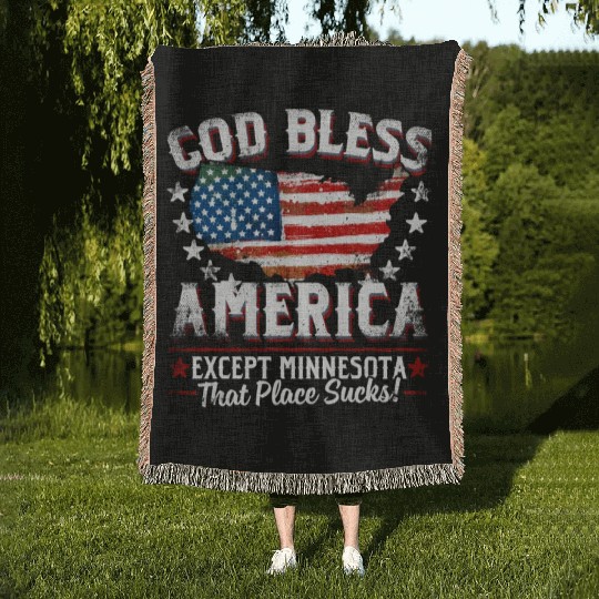 GOD BLESS AMERICA Except Minnesota Sucks Funny Ba Woven Blankets
