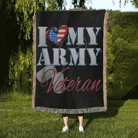 I Love My Army Veteran Patriotic Men Women Woven Blankets