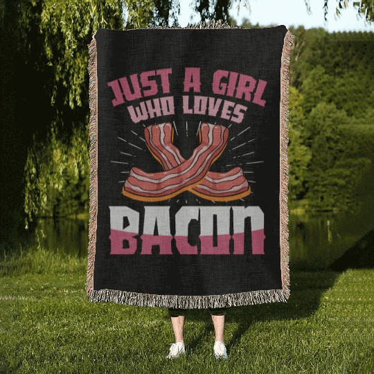 Just A Girl Who Loves Bacon - Meat Woven Blankets