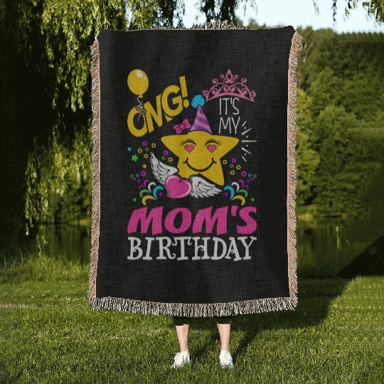 OMG Its My Moms Birthday Woven Blankets