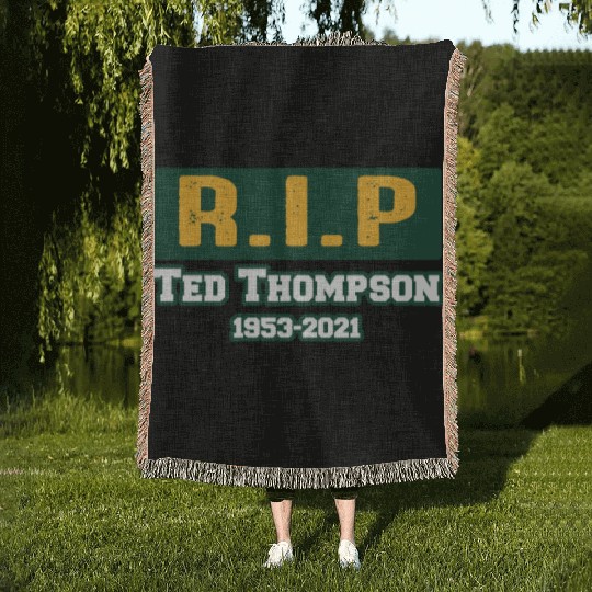 RIP Former Ted Thompson, Rest In Peace Ted Woven Blankets