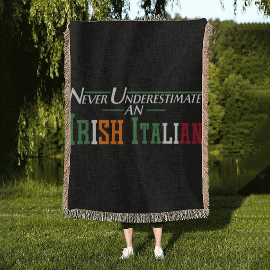 Never Underestimate An Irish Italian Funny Gifts Woven Blankets