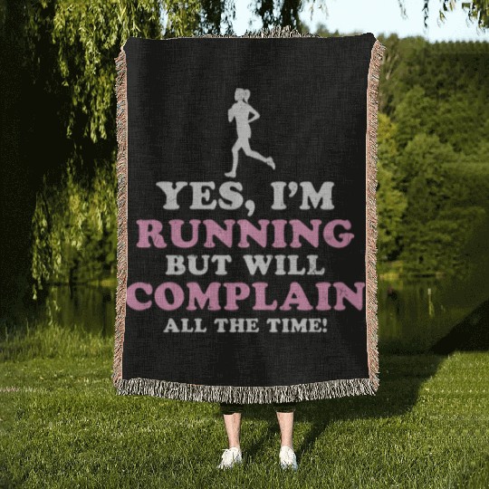 I Hate Running Complain All The Time Woven Blankets