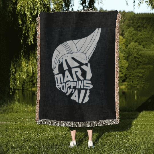 I'm Mary Poppins Y'all Woven Blankets