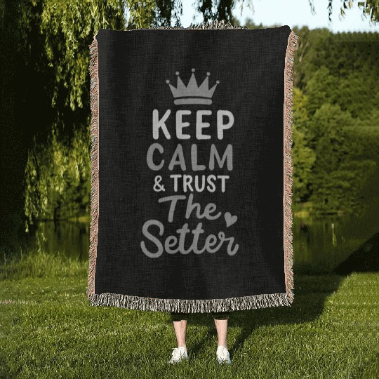 Volleyball Keep Calm And Trust The Setter Player Woven Blankets