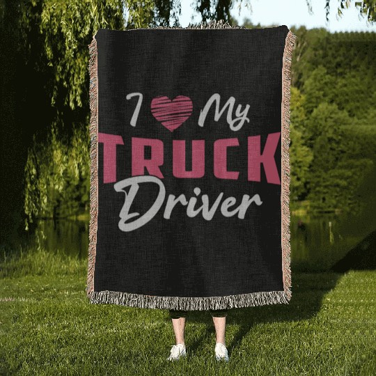 Truckers Wife I Love My Truck Driver Love Funny Woven Blankets