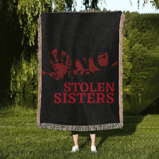 No MS Sisters/MMIW Girl Native American Woven Blankets
