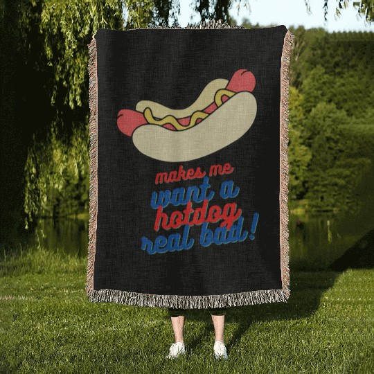 Makes me want a hot dog real bad Woven Blankets