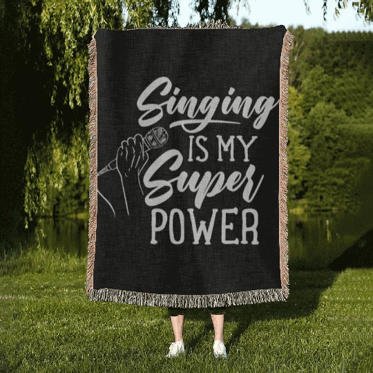 Singing Is My Superpower Sing Song Singer Singers Woven Blankets