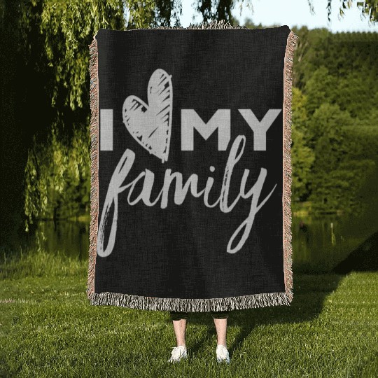 I Love My Family Families Reunion Party Parents Woven Blankets
