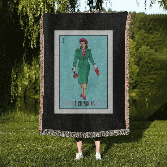La Chingona The Bad Ass Woman Card Mexican Lottery Woven Blankets