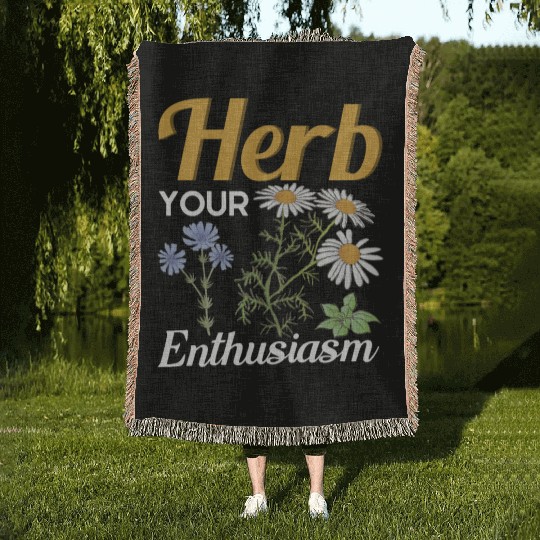 Herb Your Enthusiasm Gardener Gardening Woven Blankets