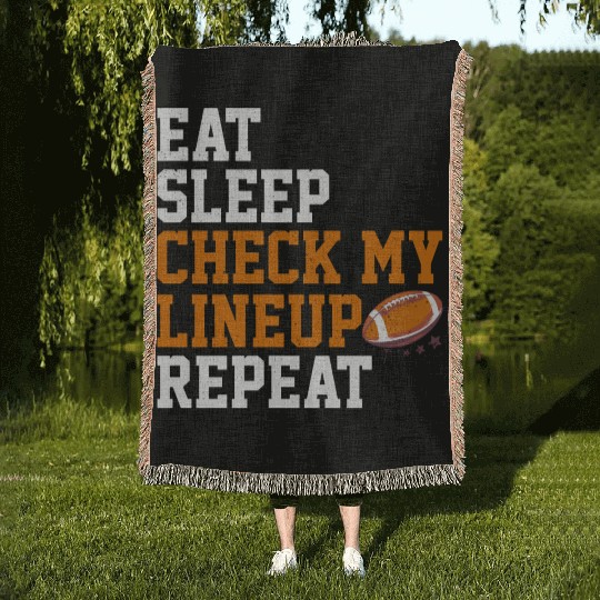 Fantasy Football Eat Sleep Check My Lineup Draft Woven Blankets