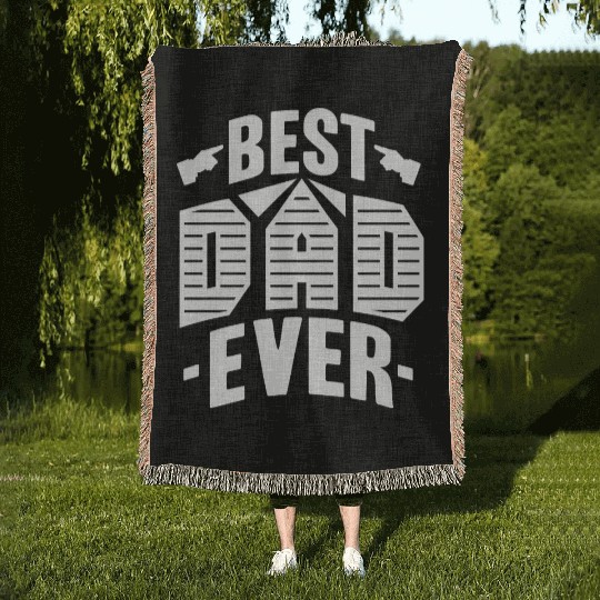 Best Dad Ever Woven Blankets