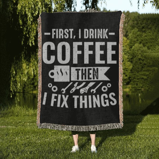 Mechanical Drink Coffee Fix Things Car Mechanic Woven Blankets