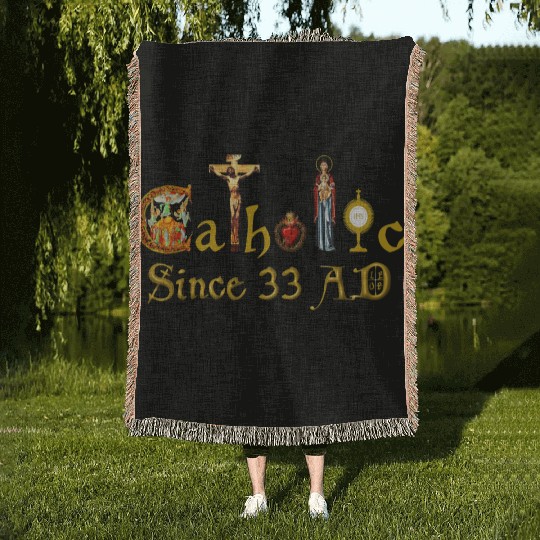 Catholic since 33 AD Jesus, Virgin Mary and Saints Woven Blankets