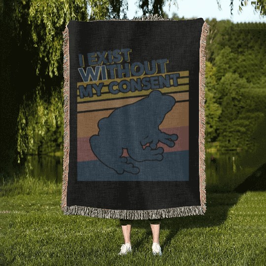 I Exist Without My Consent Funny Frog Depression Woven Blankets