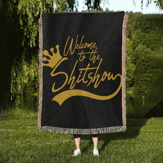 Welcome shit show Woven Blankets
