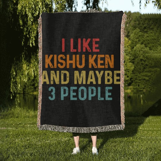 I Like Kishu Ken And Maybe 3 People Dog Lover Woven Blankets