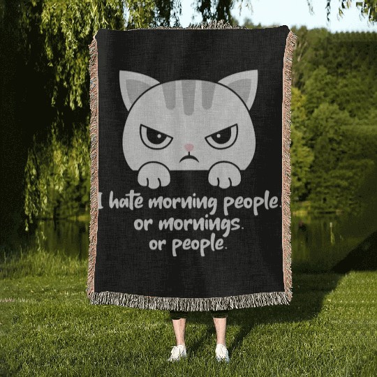 I hate morning people... Morning Grumpy Cat Woven Blankets
