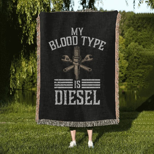 My blood type is diesel, truck driver Woven Blankets