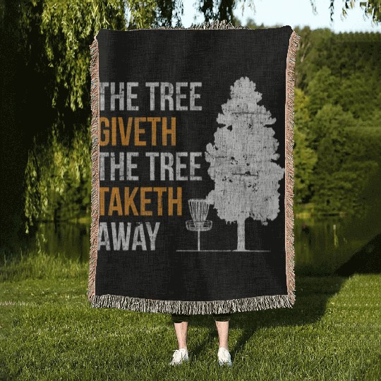 The Tree Giveth The Tree Taketh Away Frisbee Disc Woven Blankets