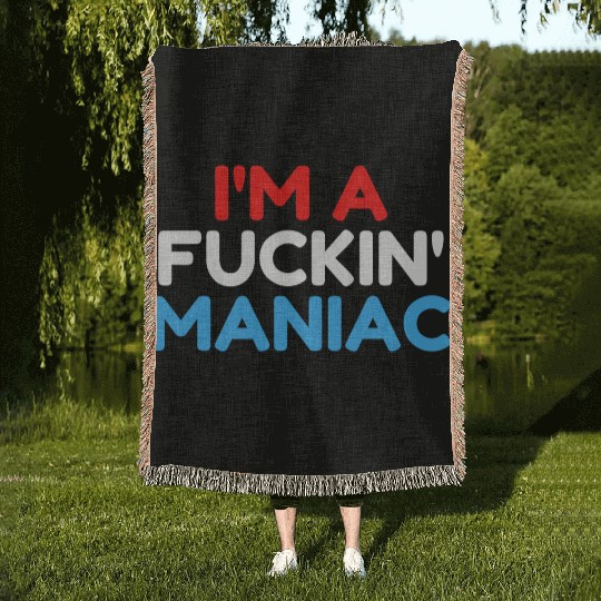 Fuckin' Maniac (Red, White and Blue version) Woven Blankets