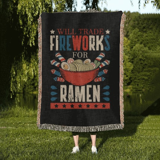 Will Trade Fireworks For Ramen | Ramen Lover | Woven Blankets