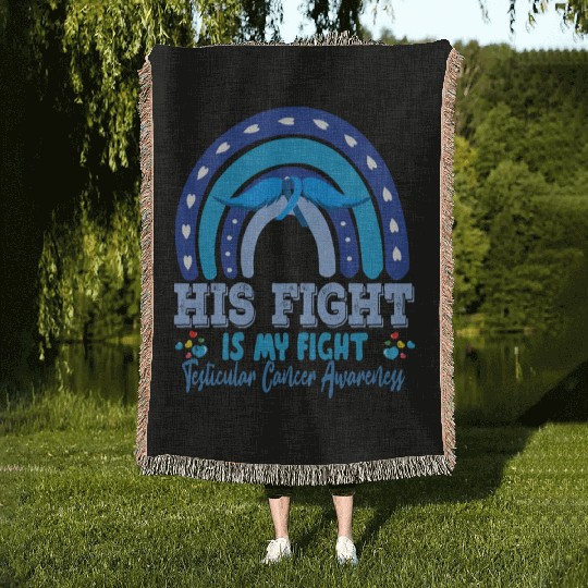 Testicular Cancer His Fight Is My. Funny Sarcasm Woven Blankets