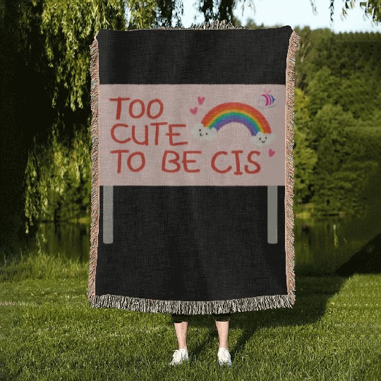 too cute to be cis rainbow pride Woven Blankets