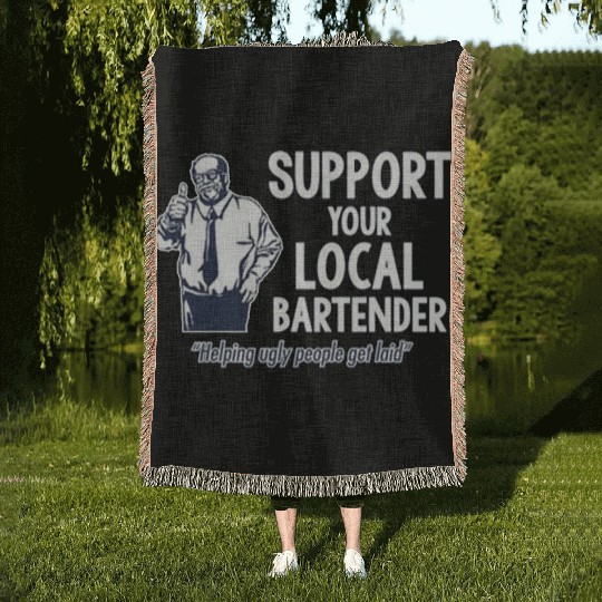 Support Your Local Bartender Woven Blankets