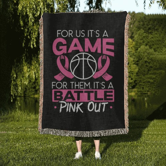 For Us It's A Game For Them It's A Battle Pink Out Woven Blankets