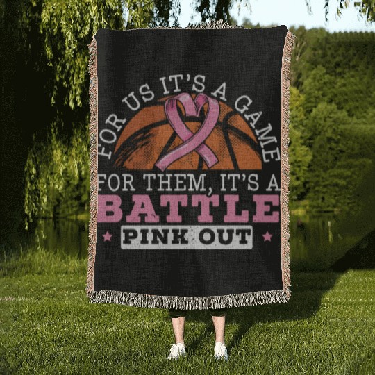 For Us It's A Game For Them It's A Battle Pink Out Woven Blankets