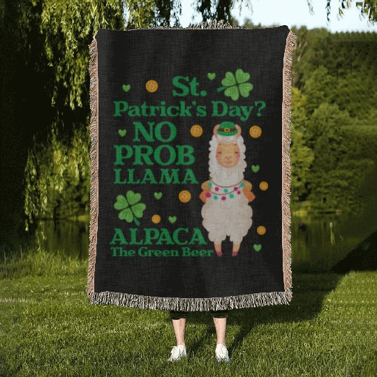 St. Patrick's Day? No Prob Llama Alpaca Green Beer Woven Blankets