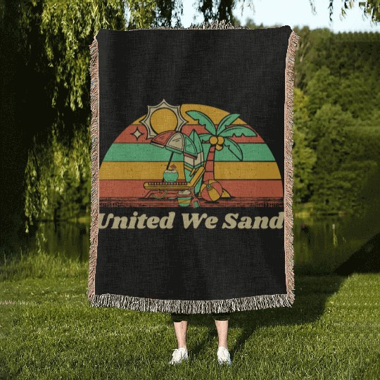 United We Sand Beach Sayings Ocean Quotes Funny Woven Blankets
