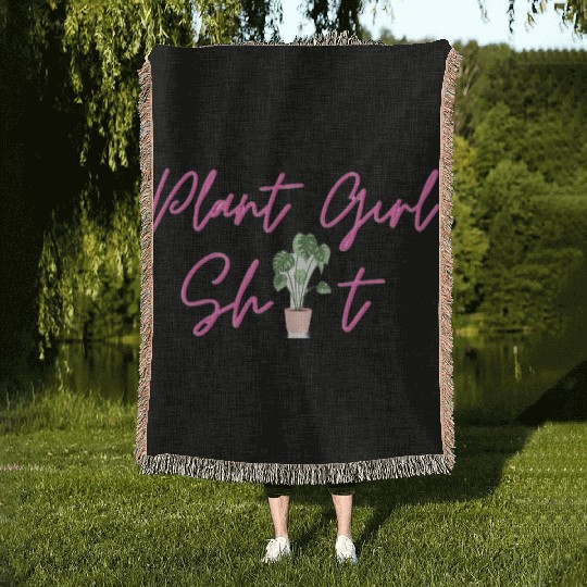 Plant Girl Shit Woven Blankets