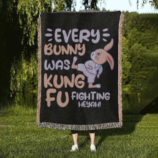 Every Bunny Was Kung Fu Fighting Woven Blankets