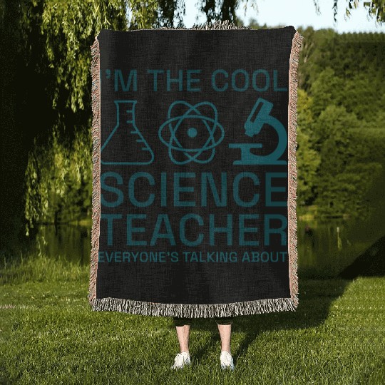 I’m The Cool Science Teacher Woven Blankets