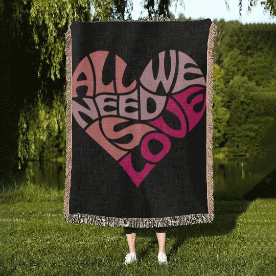 All we need is love Woven Blankets