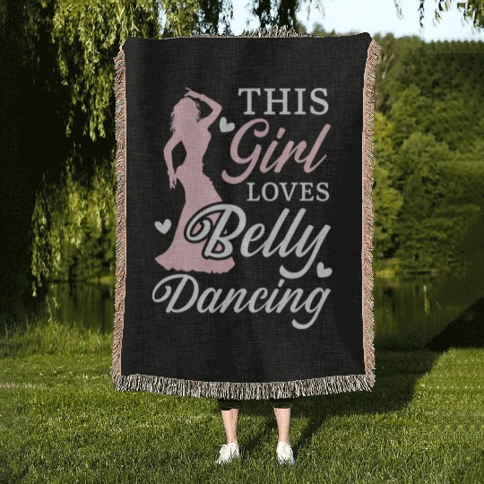 This Girl Loves Belly Dancing Shimmy Belly Dancer Woven Blankets