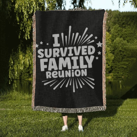 I Survived Family Reunion Gathering Families Woven Blankets