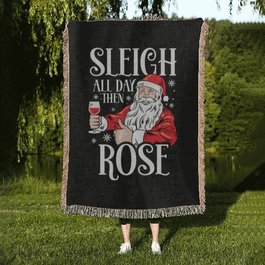 Christmas Sleigh All Day Then Rose Funny Santa Woven Blankets