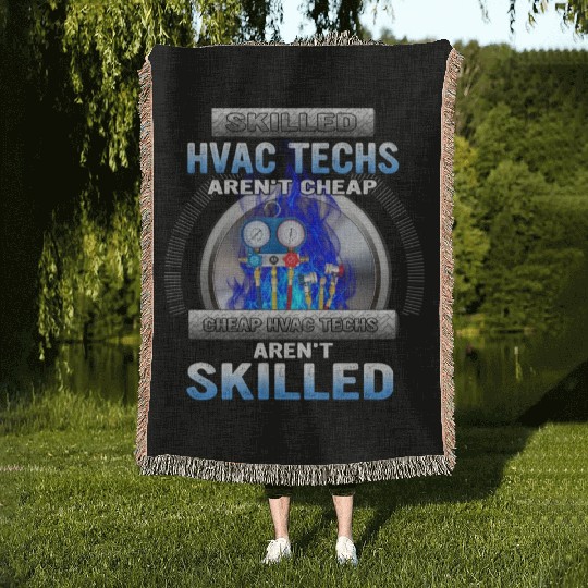 SKILLED HVAC TECHS AREN T CHEAP CHEAP HVAC Woven Blankets